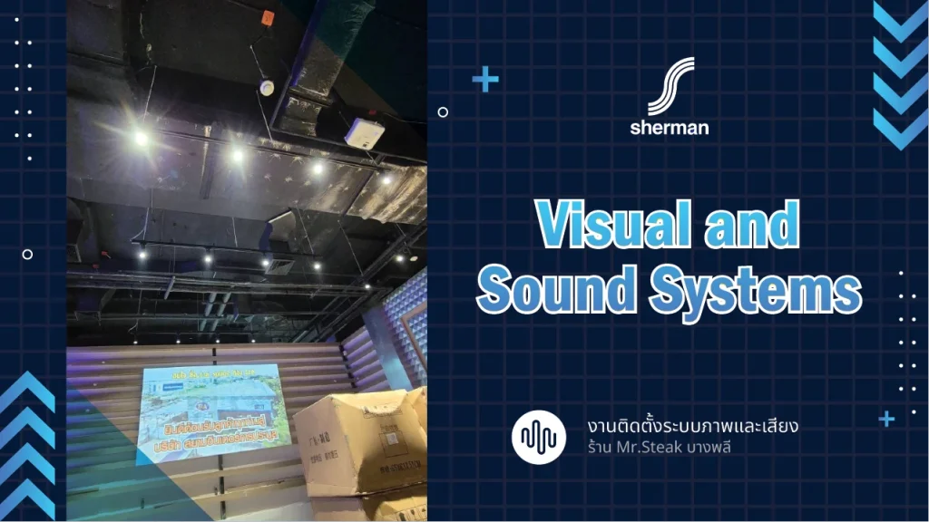 งานติดตั้งระบบภาพและเสียง Mr.Steak บางพลี